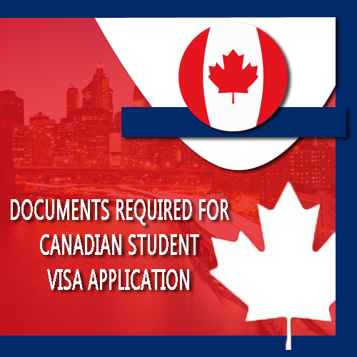 Documents Required for Canadian Student Visa Application