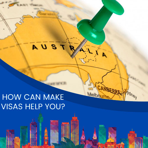 HOW CAN MAKE VISAS HELP YOU